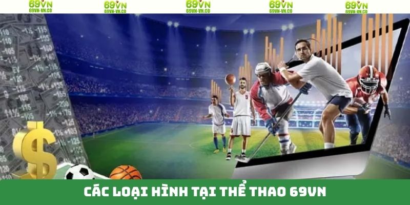 Tổng hợp các môn thi đấu ở thể thao 69VN