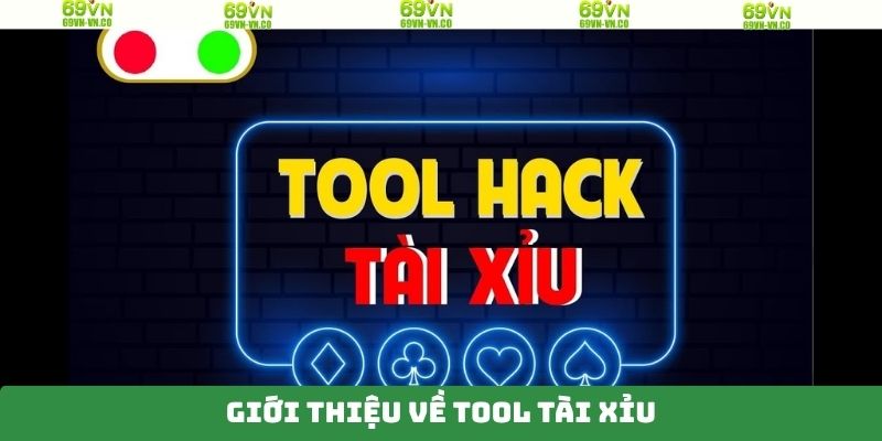 Tool Tài Xỉu - Cơ Hội Chiến Thắng Dễ Dàng Cho Hội Viên 2 Tổng quan thông tin tool tài xỉu 69VN