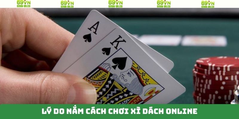 Tổng quan đôi nét về lợi ích khi tham gia xì dách trực tuyến 