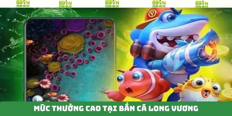 Giải thưởng mà bạn sẽ nhận được khi tham gia trò chơi bắn cá