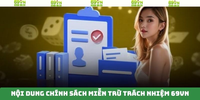 Các điều kiện miễn trừ trách nhiệm 69VN nên nắm  