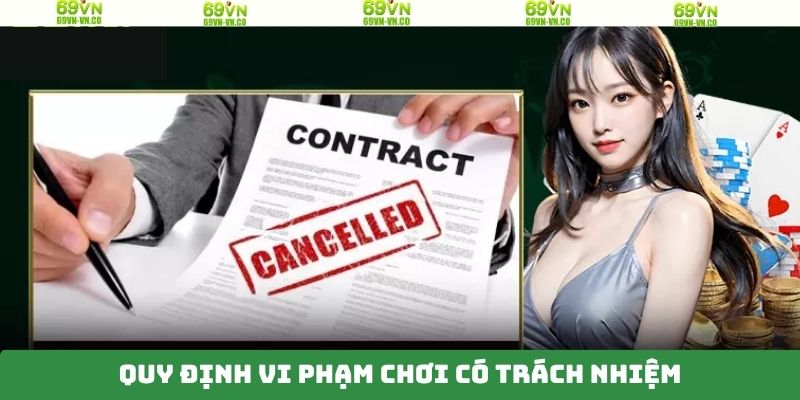 Chơi Có Trách Nhiệm - Đảm Bảo Trải Nghiệm Tại 69VN 2 Quy định về hành vi cá cược tại 69VN
