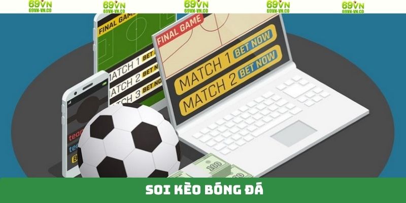 Chiến Thuật Soi Kèo Bóng Đá Thắng Lớn Khi Tham Gia 69VN 2 Chiến Thuật Soi Kèo Bóng Đá Thắng Lớn Khi Tham Gia 69VN